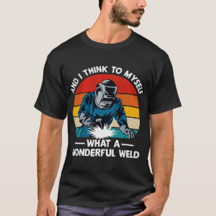 Welder Retro Vintag, was für ein wunderschönes Wel T-Shirt