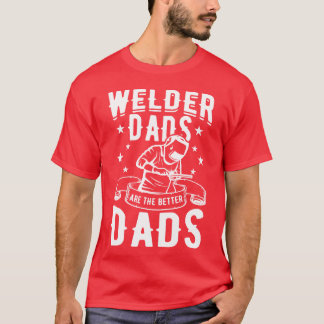 Welder-Vater-Geschenk T-Shirt