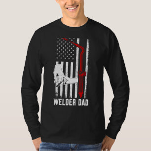 Welder Vater Welding Torch Patriotic American Us F T-Shirt