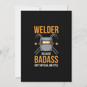 Welder, weil Badass keine Offizielle Jobbezeichnun Ankündigung