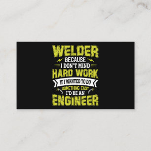 Welder, weil ich mir harte Arbeit nicht vorstellen Visitenkarte