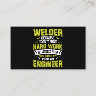 Welder, weil ich mir harte Arbeit nicht vorstellen Visitenkarte