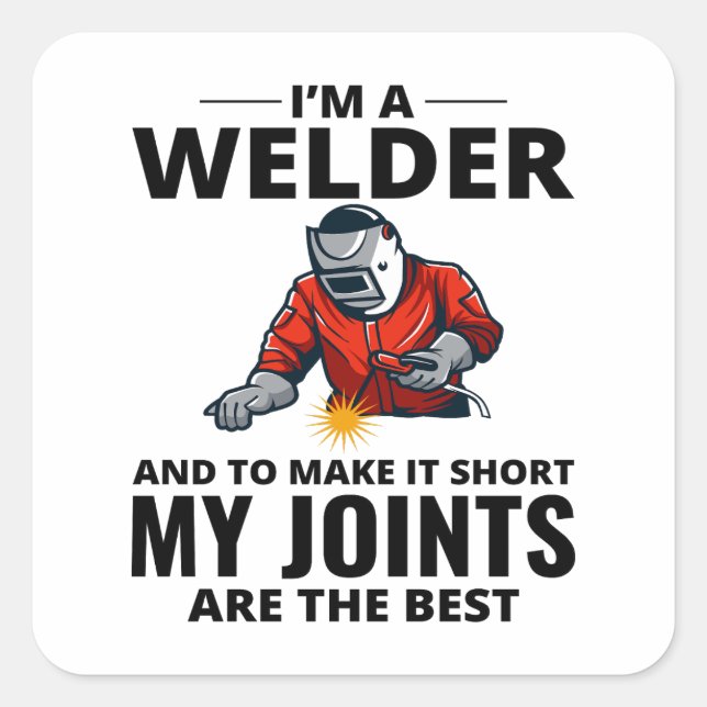 Welder Welding Weld Metal Ironworker Funny Quadratischer Aufkleber (Vorderseite)