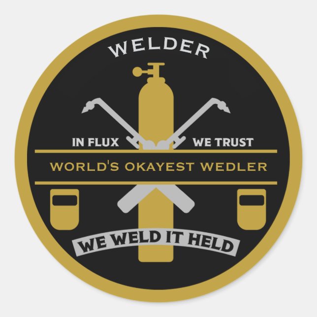 Welding Humor Gift Runder Aufkleber (Vorderseite)