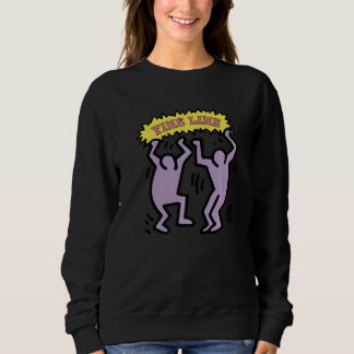 We'll Be A Fine Living Fineline Lets Dancer Now Mu Sweatshirt