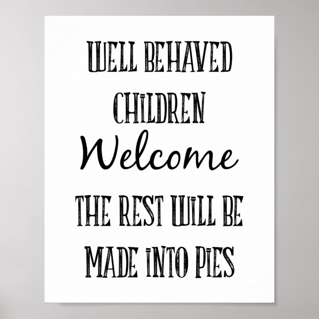 Well Behaved Children Welcome, Halloween Quote Poster (Vorne)