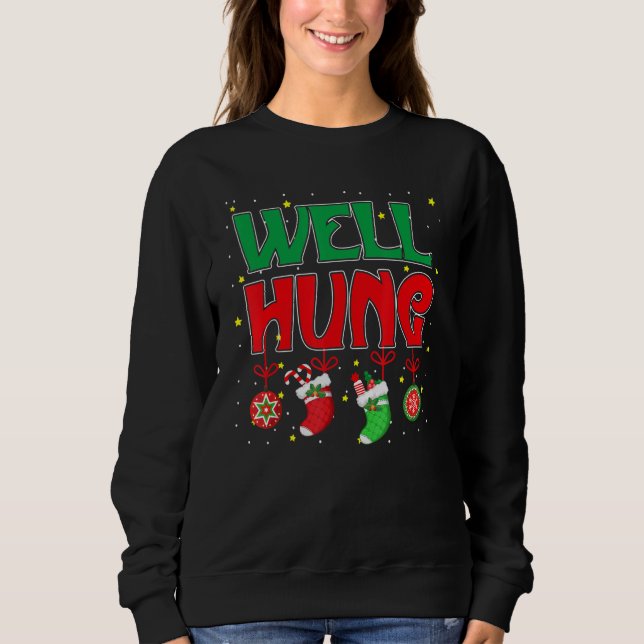 Well Hung Christmas  Christmas stocking  Men Women Sweatshirt (Vorderseite)