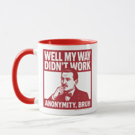 Well My Way Didn't Work - male - Mug