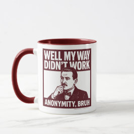 Well My Way Didn't Work - Male - Mug