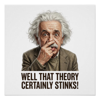 Well That Theory Certainly Stinks! Poster