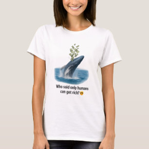Wellen, Geld machen - Whale Power Poster T-Shirt