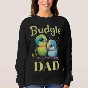 Wellensittich-Vater Budgerigar Sittich Vogel 9 Sweatshirt