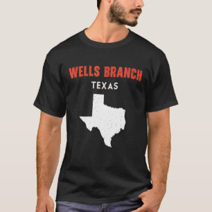 Wells Branch Texas USA Staat America Travel Texas T-Shirt