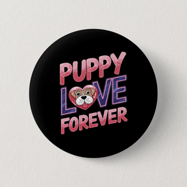 Welpe Liebe Forever Dog Button (Vorderseite)