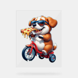 Welpe mit dem Rad Pizza essen Acrylschild