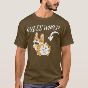 Welsh Corgi Cool Guess What Corgis Hintern Pet Ani T-Shirt