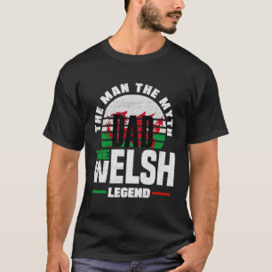 Welsh Wales Welsh Flag Fathday T-Shirt