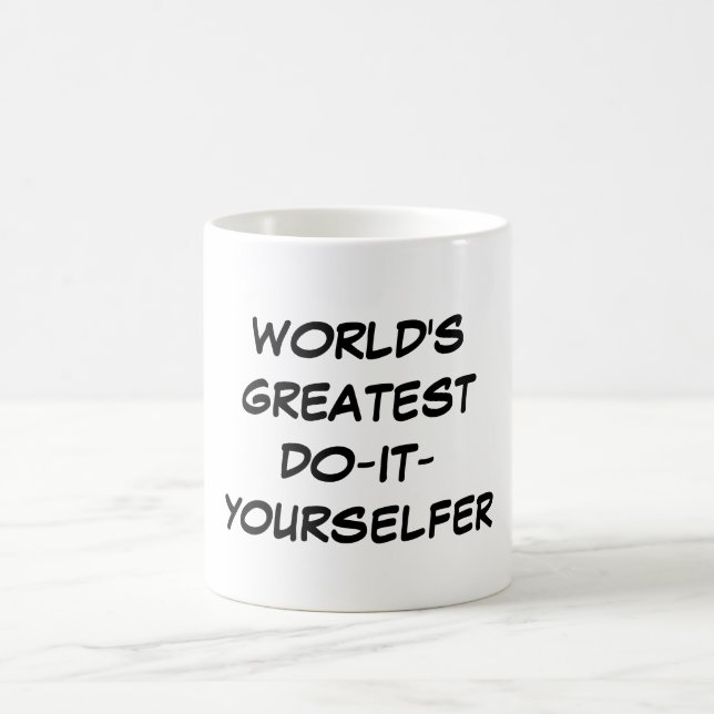 "Welt am beststen Tun-Es-Yourselfer" Tasse (Mittel)