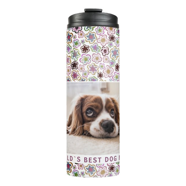 Welt: Best Hund Mama Blume Muster Foto Thermosbecher (Vorderseite)