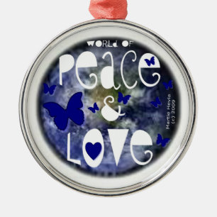 Welt des Friedens und der Liebe Ornament Aus Metall