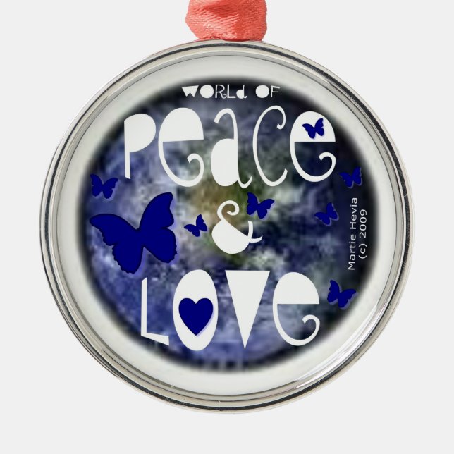 Welt des Friedens und der Liebe Ornament Aus Metall (Vorne)