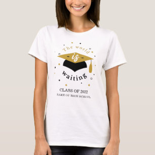 Welt ist Gewartet Klasse von 2022 Grad Personalisi T-Shirt
