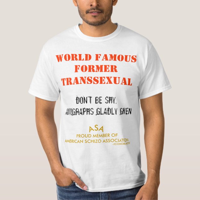 WELTBERÜHMTER EHEMALIGER TRANSSEXUELLER - T-Shirt (Vorderseite)