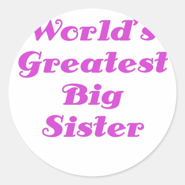 Weltbest Big Sister Runder Aufkleber (Vorderseite)