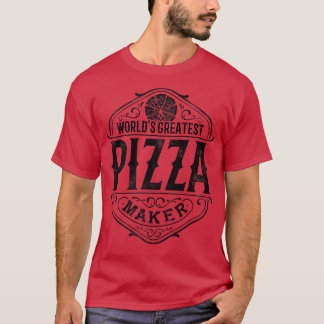 Weltbest Pizza Maker Pizzeria Italienische Küche T-Shirt