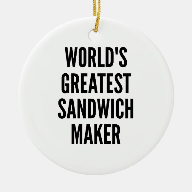 Weltbest Sandwich Maker Keramik Ornament (Vorne)