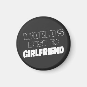 Weltbeste Ex-Freundin - Funny-Sprichwort - Geschen Magnet