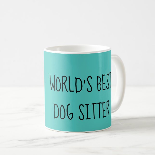 Weltbeste Hundesitter-Tasse Kaffeetasse (VorderseiteRechts)