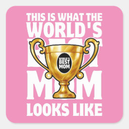 Weltbeste Mama zum Muttertag oder zum Geburtstag Quadratischer Aufkleber