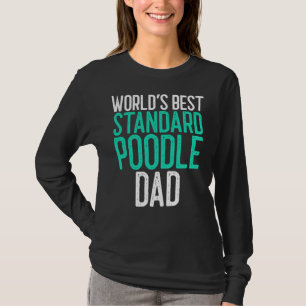 Weltbeste Standard Poodle Vater Dog Lover Geschenk T-Shirt