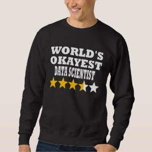 Weltbester Data Scientist - Lustiger Data Scientis Sweatshirt
