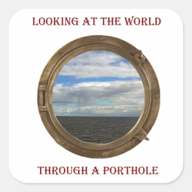 Weltbild durch ein Porthole-Bild Quadratischer Aufkleber (Vorderseite)