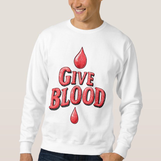 Weltblutspendertag - Gebt Bluttext für awaren Sweatshirt (Vorderseite)