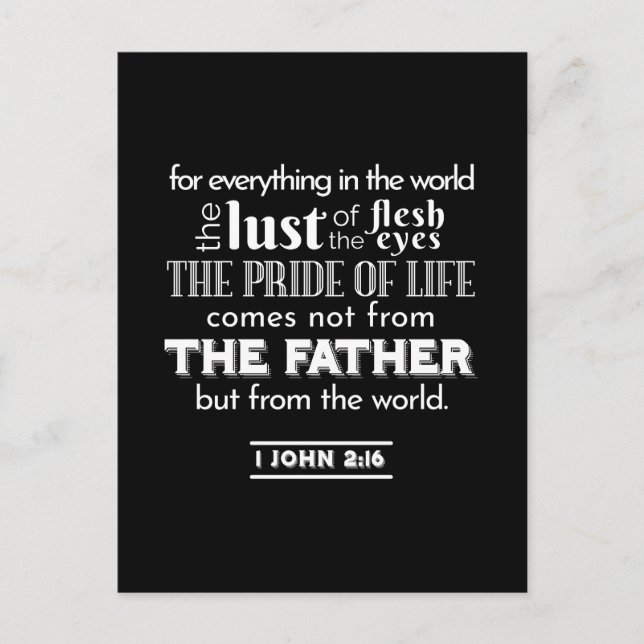 Welteltempfänge - 1 John 2:16 Bibelverse Postkarte (Vorderseite)