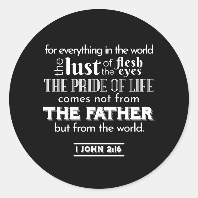 Welteltempfänge - 1 John 2:16 Bibelverse Runder Aufkleber (Vorderseite)