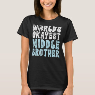 Welten abstimmen Mittlerer Bruder T-Shirt
