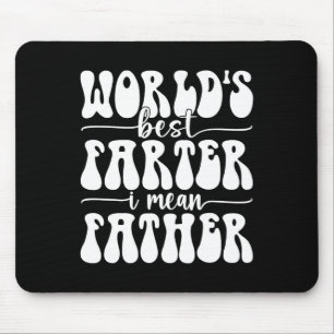Welten Beste Farter je I Gemein Vater Furz Vater & Mousepad