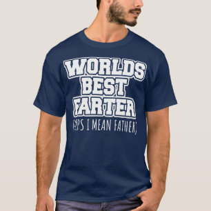 Welten besten Farter Oops ich gemein Vater T-Shirt
