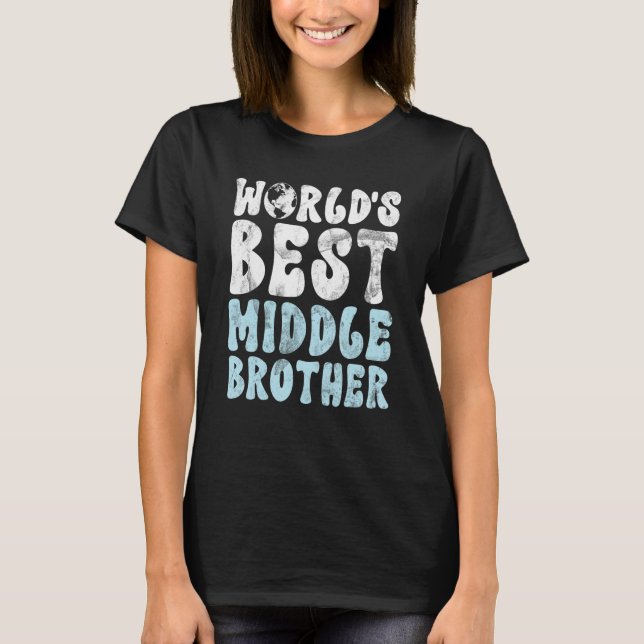 Welten bester Mittlerer Bruder T-Shirt (Vorderseite)