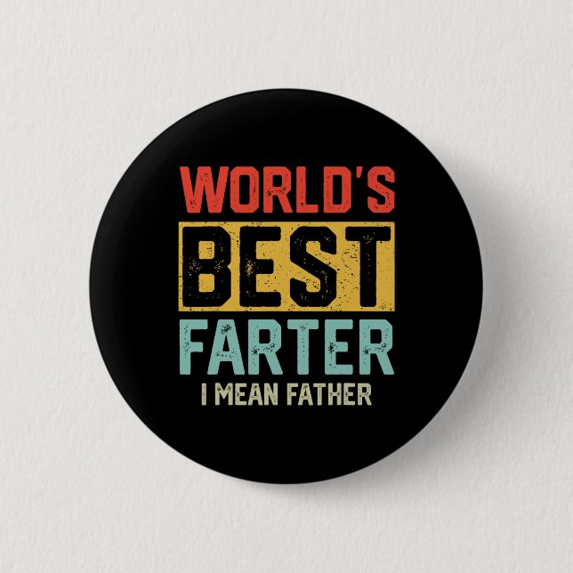 Welten die beste Farter I Gemein Vatermütter Vater Button (Vorderseite)
