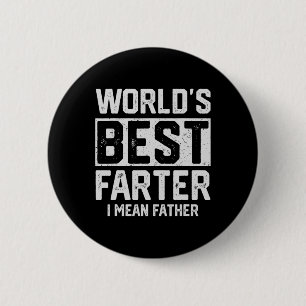 Welten die beste Farter I Gemein Vatermütter Vater Button