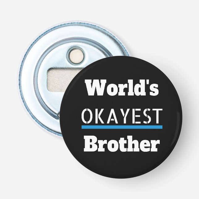Welten, die den Brotherwitz haben Flaschenöffner (Vorderseite)