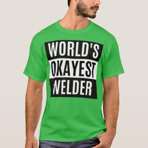 Welten, die gerade Welder sind T-Shirt