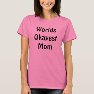 Welten, die Mama T-Shirt
