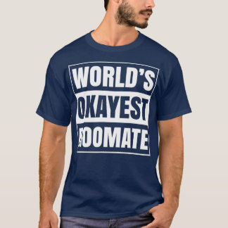 Welten sind die besten Mitbewohnersonnensaal Mate  T-Shirt