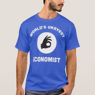 Welten sind die besten Wirtschaftswissenschaftler T-Shirt